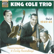 King Cole Trio – King Cole Trio Transcriptions Vol. 6: 1941-43