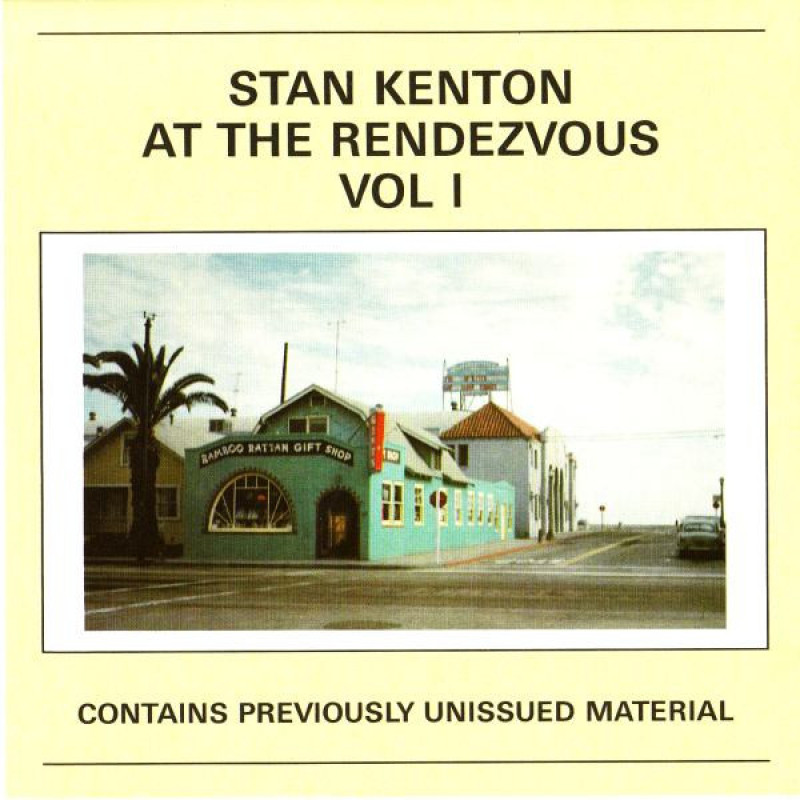 Книга Stan Kenton – At The Rendezvous Vol I Книга Stan Kenton – At The Rendezvous Vol I