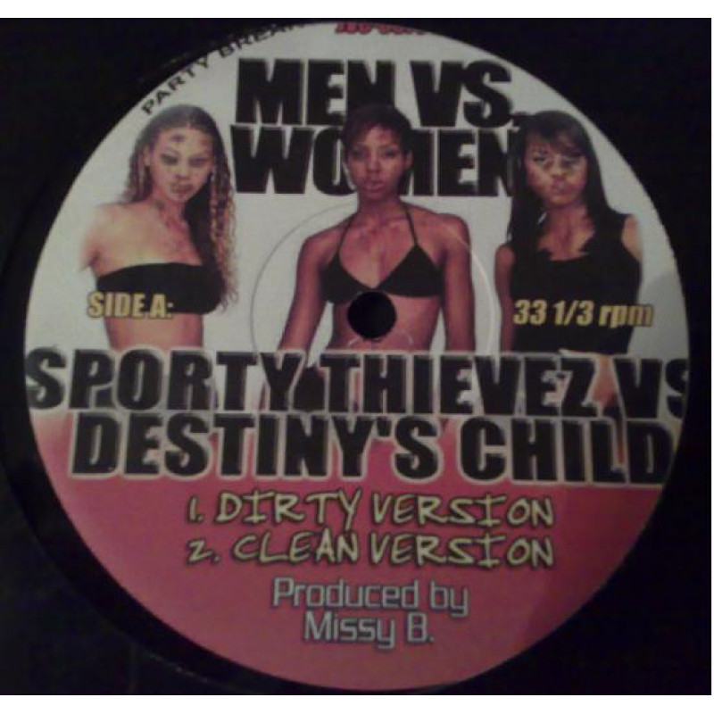 Sporty Thievz vs. Destiny's Child - Men Vs. Women Sporty Thievz vs. Destiny's Child - Men Vs. Women