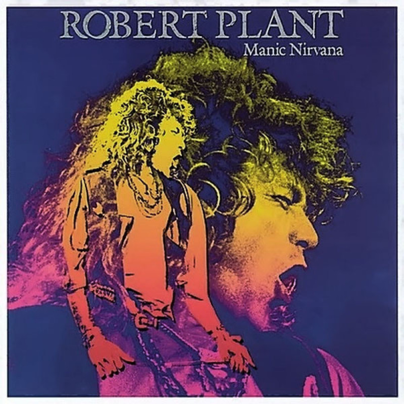 Robert Plant – Manic Nirvana Robert Plant – Manic Nirvana