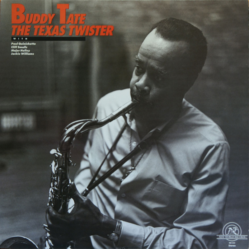 Buddy Tate - The Texas Twister Buddy Tate - The Texas Twister