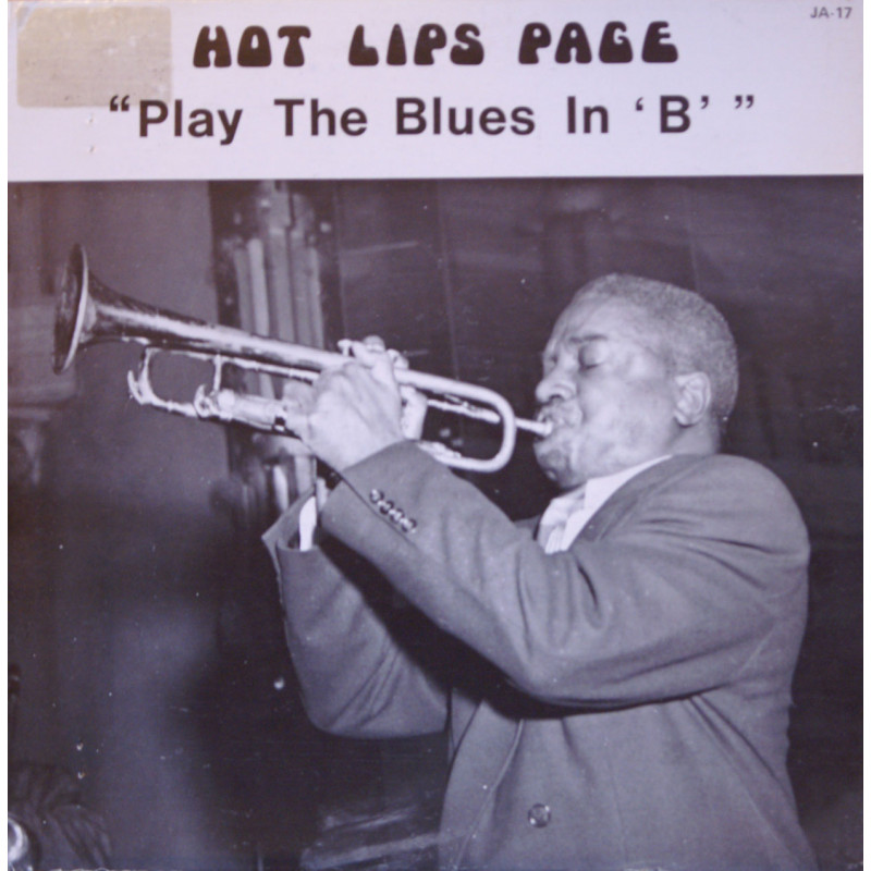 Hot Lips Page - Play The Blues In 'B' Hot Lips Page - Play The Blues In 'B'